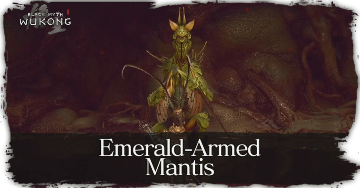 Black Myth Wukong - Emerald Armed Mantis.png