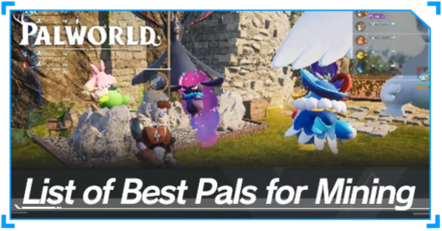 Palworld - List of Best Base Pals for Mining Top Banner