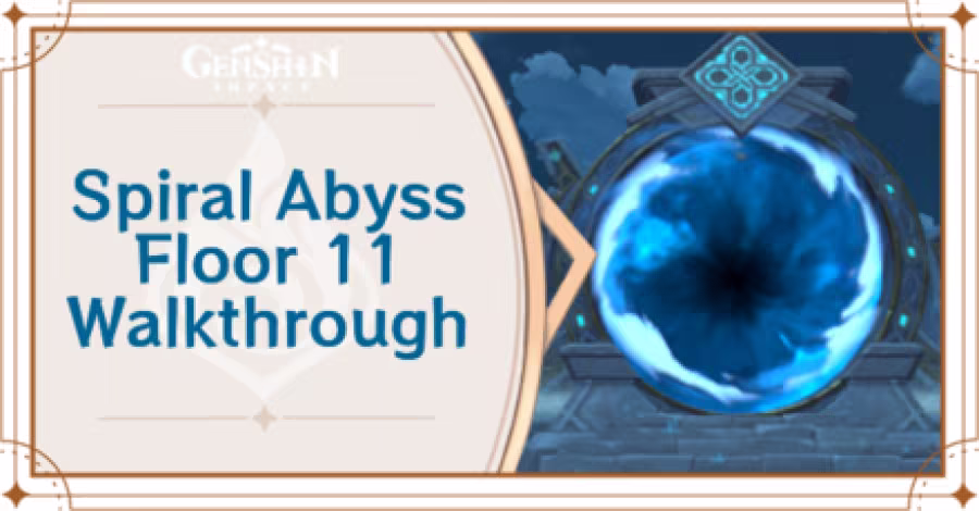 Genshin Impact - Spiral Abyss Floor 11 for Version 5.3 Guide