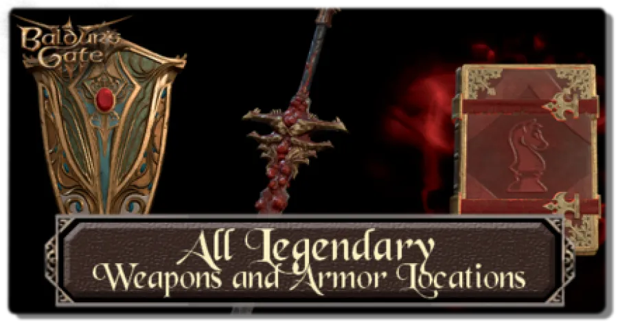 Baldurs Gate 3 - All Legendary Weapons and Armor Locations