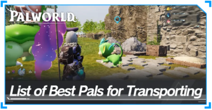 Palworld - List of Best Base Pals for Transporting Top Banner