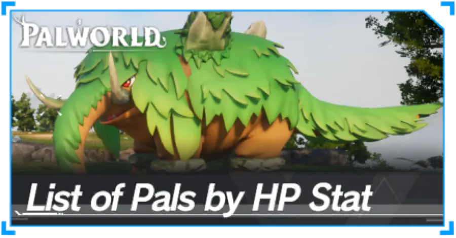 Palworld - List of Pals by HP Stat
