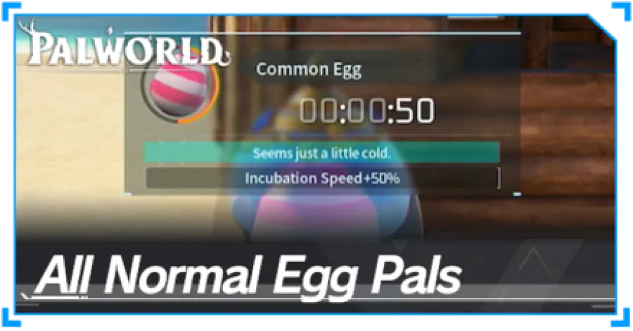 Palworld - List of All Normal Egg Pals