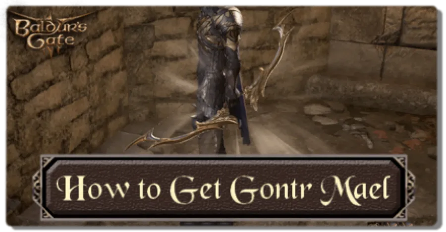 Baldurs Gate 3 - How to Get Gontr Mael