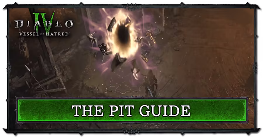 Diablo 4 - The Pit Guide