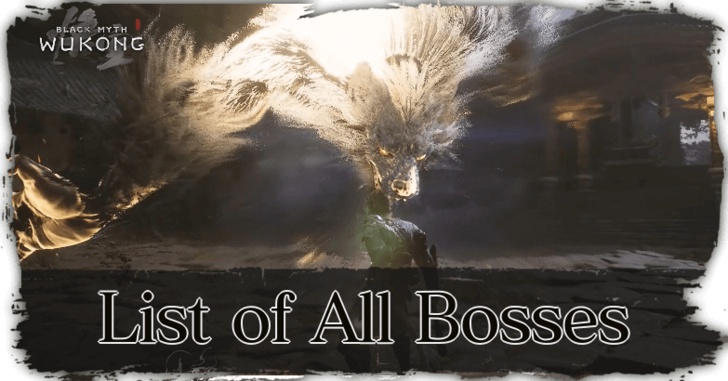 Black Myth Wukong - List of All Bosses