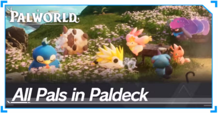 Palworld - List of All Pals in the Paldeck
