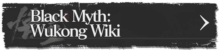 Black Myth Wukong Wiki