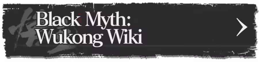Black Myth Wukong Wiki