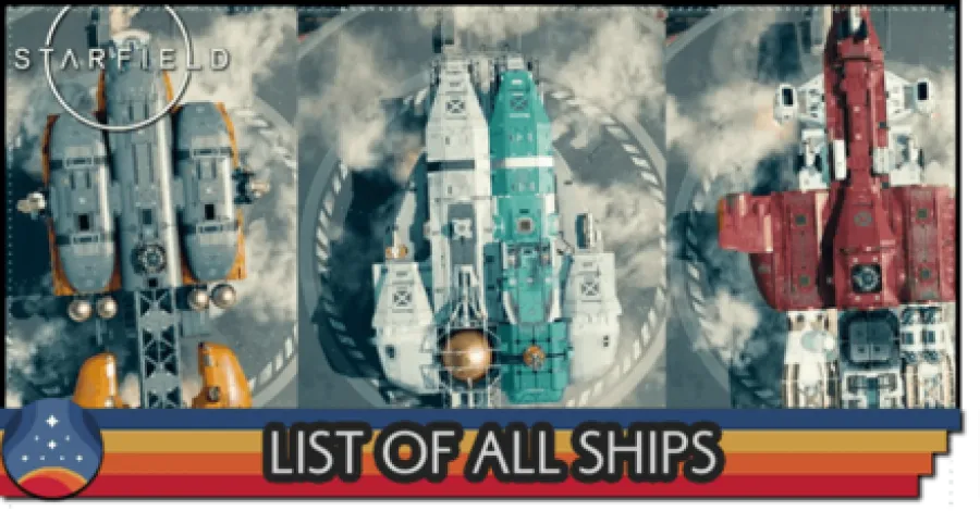 Starfield - List of All Ships