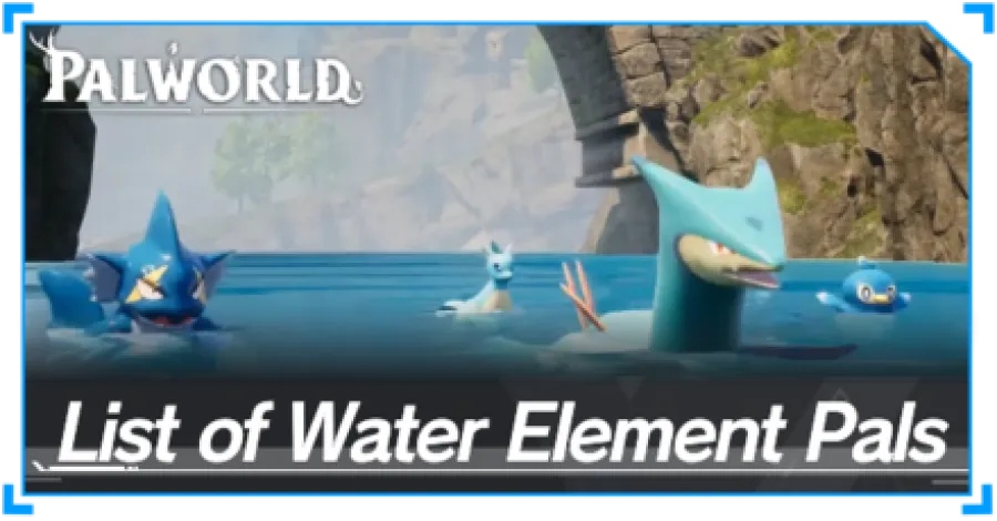Palworld - List of Water Element Pals