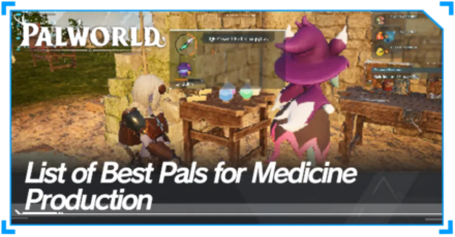 Palworld - List of Best Base Pals for Medicine Production Top Banner